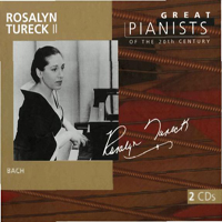 Rosalyn Tureck - Great Pianists Of The 20Th Century (Rosalyn Tureck II) (CD 1)