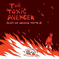 Toxic Avenger (FRA) - Scion CD Sampler Vol. 26