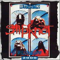 Slipknot - Dynamo Sickness 2000 Eidhoven
