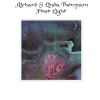 Richard Thompson - First Light (Reissue 1992)
