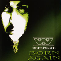 Wumpscut - Born Again (Edition 2001)