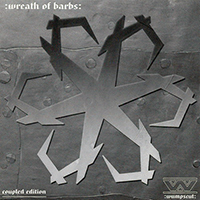 Wumpscut - Wreath Of Barbs (Coupled 2007 Edition)