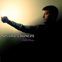 Second Chances - Chicks Are Complicated