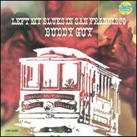 Buddy Guy - I Left My Blues In San Francisco