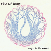 Sea Of Bees - Songs For The Ravens