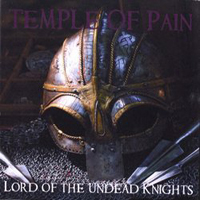 Temple Of Pain - Lord Of The Underground Knights