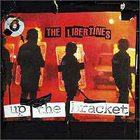 Libertines - Up the Bracket
