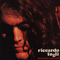 Riccardo Fogli - Ciao Amore, Come Stai