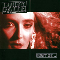 Ruby Faith & the Waiting World - Best Of...