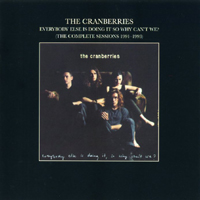 Cranberries - The Complete Sessions (CD 3, 1996 To the Faithful Departed)
