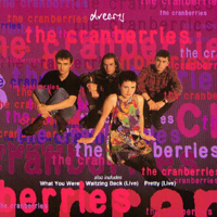 Cranberries - Dreams (Usa Single)