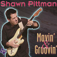 Shawn Pittman - Movin' & Grovin'