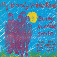 My Bloody Valentine - Sunny Sundae Smile (Single)