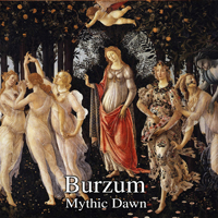 Burzum - Mythic Dawn