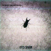 Otis Spann - The Biggest Thing Since Colossus (split)