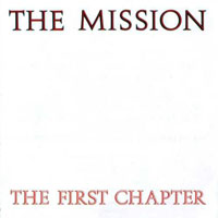 Mission - The First Chapter (2007 Reissue)