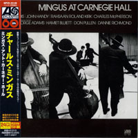 Charles Mingus - Mingus at Carnegie Hall (Japanese 24 Bit Remaster)
