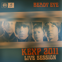 Beady Eye - KEXP Exclusive Session (February 22, 2011) (EP)
