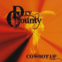 Dry County - Cowboy Up