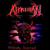 Ahriman (USA) - Politically Incorrect
