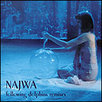 NajwaJean - Following Dolphins Remixes