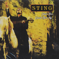 Sting - She's Too Good For Me (Single)