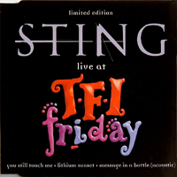 Sting - Live At Tfi Friday (Maxi-Single)