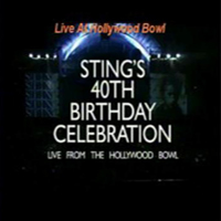 Sting - Live At Hollywood Bowl (40Th Birthday Celebration In Los Angeles)