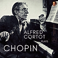 Alfred Cortot - Alfred Cortot plays Chopin: Nocturnes, Preludes, Waltzes, Etudes, Ballades, Impromptus