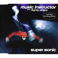 Music Instructor - Super Sonic (Single) (feat. Flying Steps)