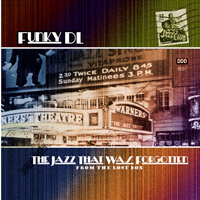 Funky DL - The Jazz That Was Forgotten