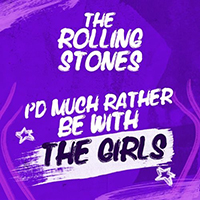 Rolling Stones - I'd Much Rather Be With The Girls (EP)