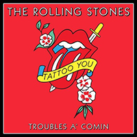 Rolling Stones - Troubles A' Comin (Single)