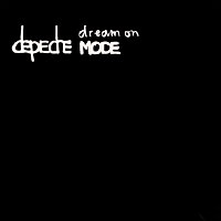 Depeche Mode - Dream On (Remixes)