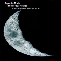 Depeche Mode - A Grey City Under An Orange Sky (CD 20: Inside Your Heaven)