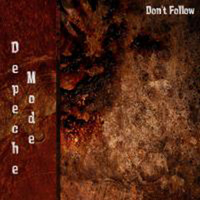 Depeche Mode - Don't Follow
