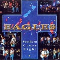 Eagles - Southern Cross Night: Live in Christchurch, NZL (CD 2)