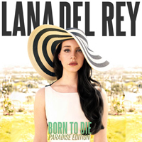 Lana Del Rey - Born To Die: The Paradise Edition (CD 2)