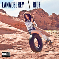 Lana Del Rey - Ride (Single)