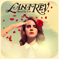 Lana Del Rey - Unreleased Songs & Demos: Born To Die (demo #1)