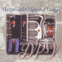 Martin Taylor's Spirit Of Django - Gypsy (as Martin Taylor's Spirit of Django)