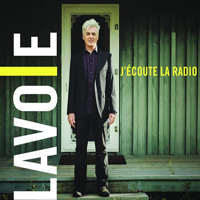 Daniel Lavoie - J'ecoute La Radio