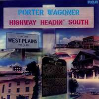 Porter Wagoner - Highway Headin' South