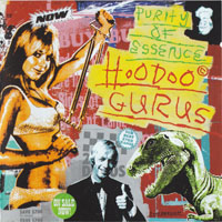 Hoodoo Gurus - Purity Of Essence (Limited Edition)