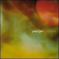 Pearl Jam - Light Years/Greivance/Soon For