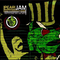 Pearl Jam - 2005.11.28 - Gigantinho Gymnasium, Porto Alegre, Brazil (CD 2)