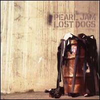 Pearl Jam - Lost Dogs: Rarities and B Sides (CD 1)