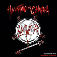 Slayer - Haunting The Chapel, 1984 (Mini LP)