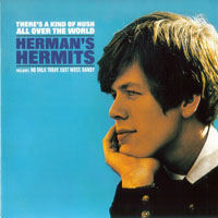 Herman's Hermits - There's A Kind Of Hush All Over The World (2001 Remastered)