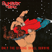 Sunspot Jonz - Only The Strong Shall Survive